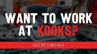 Want to Make your Next Career Move? Kooks is Hiring!